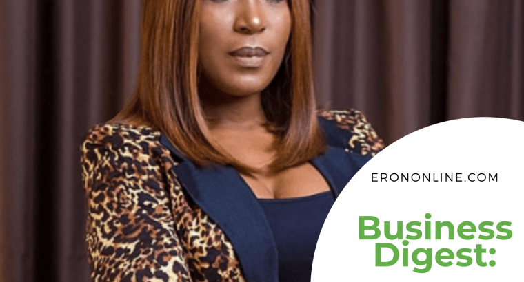 ERONONLINE BUSINESS DIGEST- LINDA IKEJI